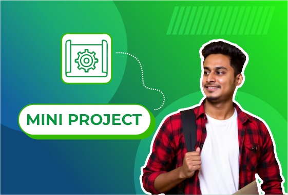MINI PROJECTS