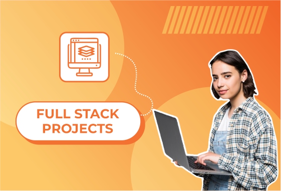 FULL STACK PROJECTS